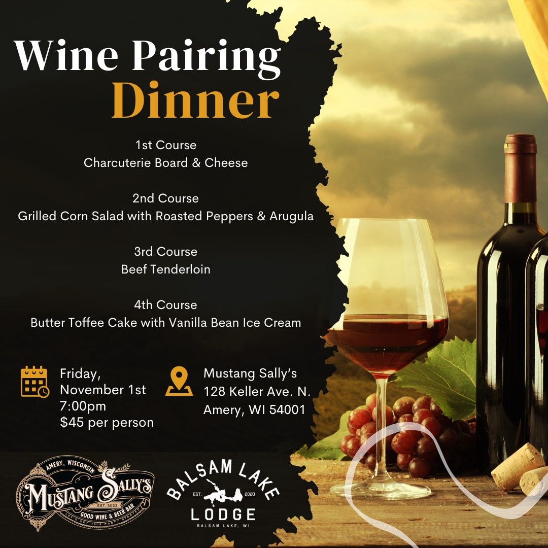 Wine Pairing Dinner with Balsam Lake Lodge @ Mustang Sally's