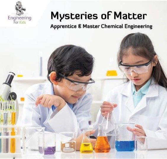 Mysteries of Matter Ages 8 - 14