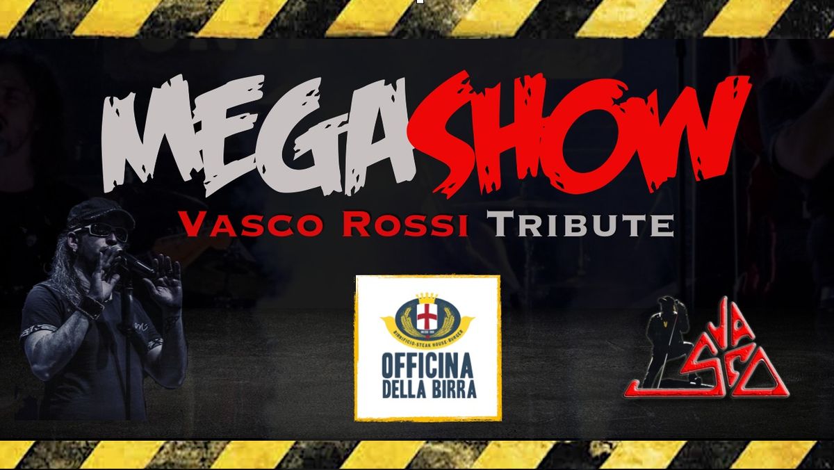 MegaShow Vasco Rossi Tribute Live @Officina della Birra