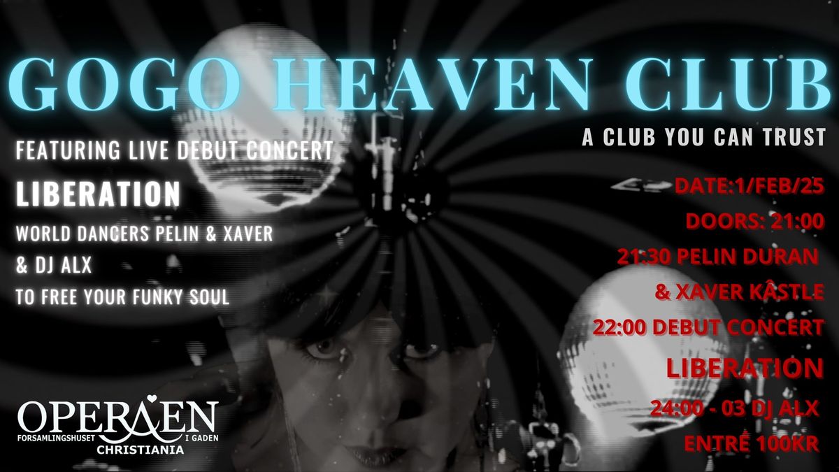 Operaen Christiania Presents - A NIGHT IN THE GOGO HEAVEN CLUB