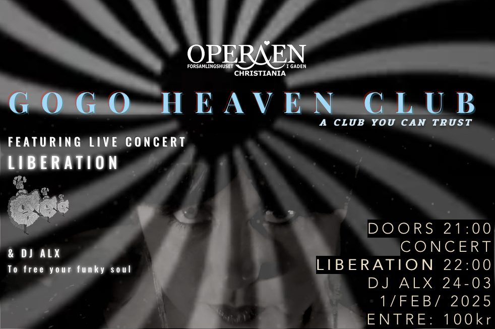 Operaen Christiania Presents - A NIGHT IN THE GOGO HEAVEN CLUB