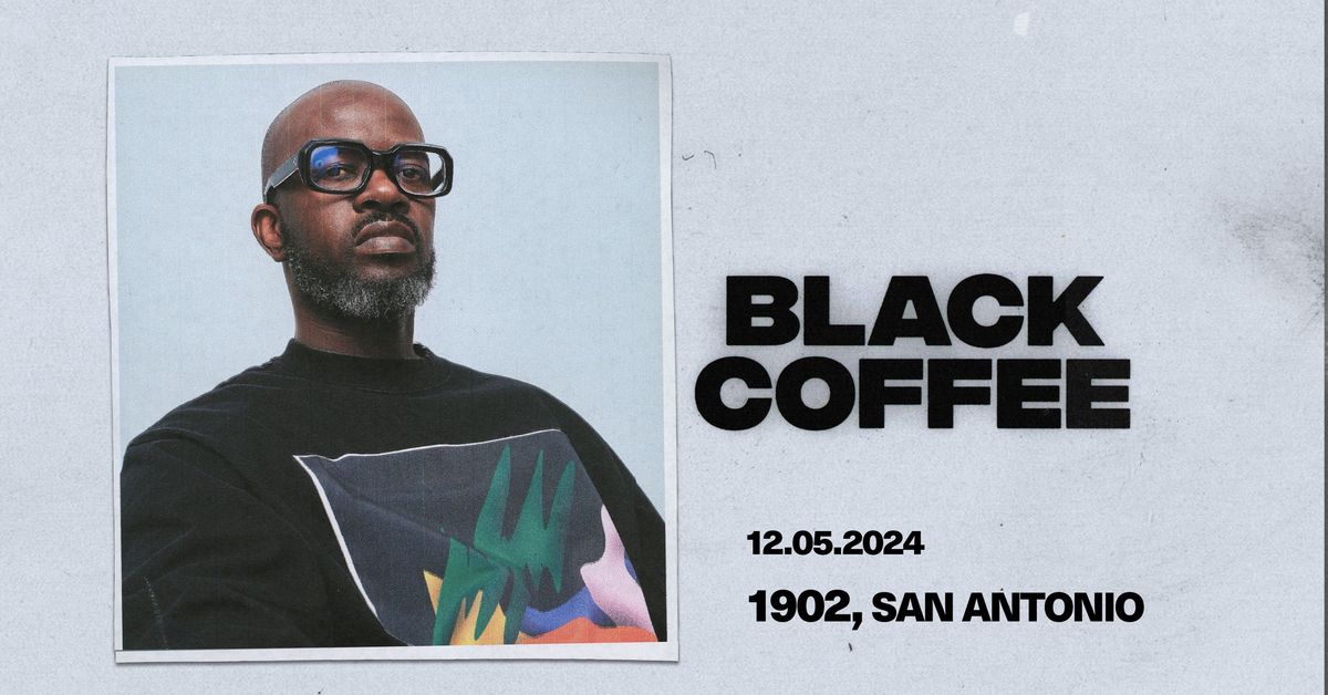 BLACK COFFEE AT 1902