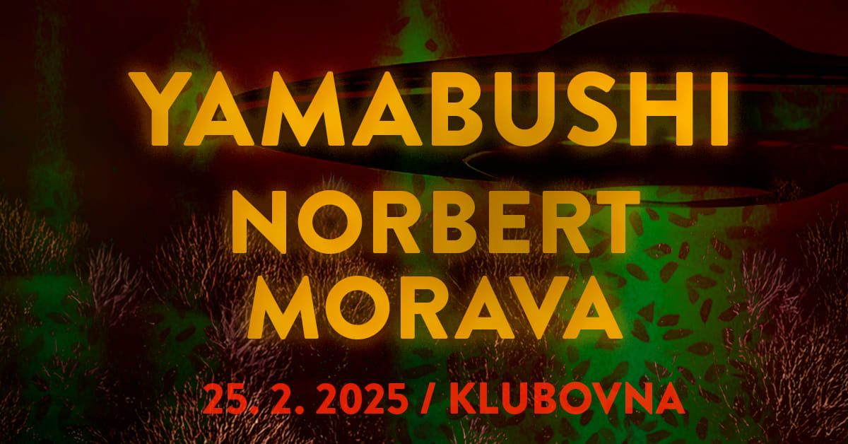 Yamabushi & Norbert Morava || Dejvick\u00e1 Klubovna 