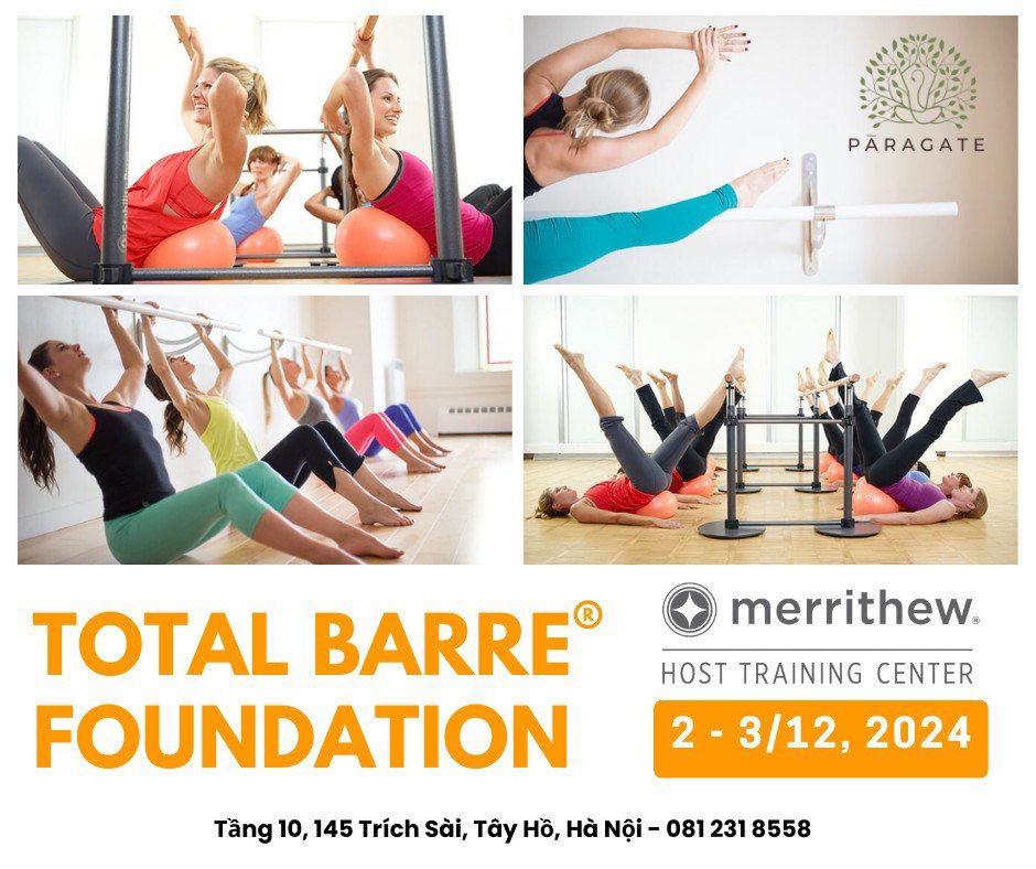 KHO\u00c1 TOTAL BARRE FOUNDATION \u0110\u1eb6C BI\u1ec6T \u0110\u1ebeN T\u1eea MERRITHEW - CANADA