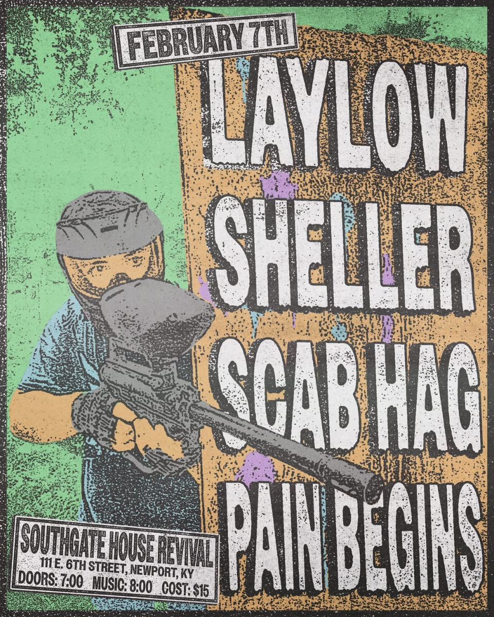 LayLow, Sheller, Scab Hag, Pain Begins