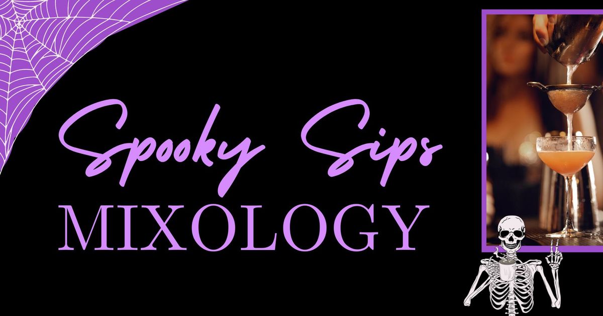 Spooky Sips Mixology Class