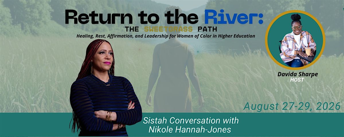 Return to the River: The Sweetgrass Path