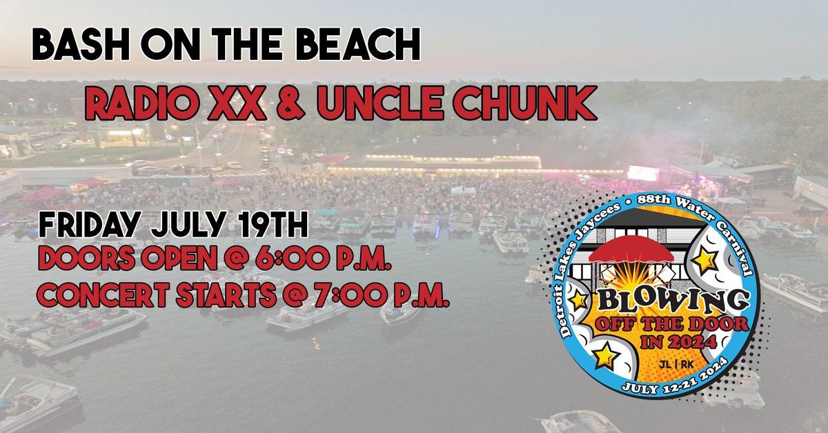 Bash On The Beach - Radio ** & Uncle Chunk