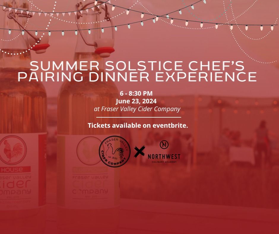 Summer Solstice Chef\u2019s Pairing Dinner Experience at FVC