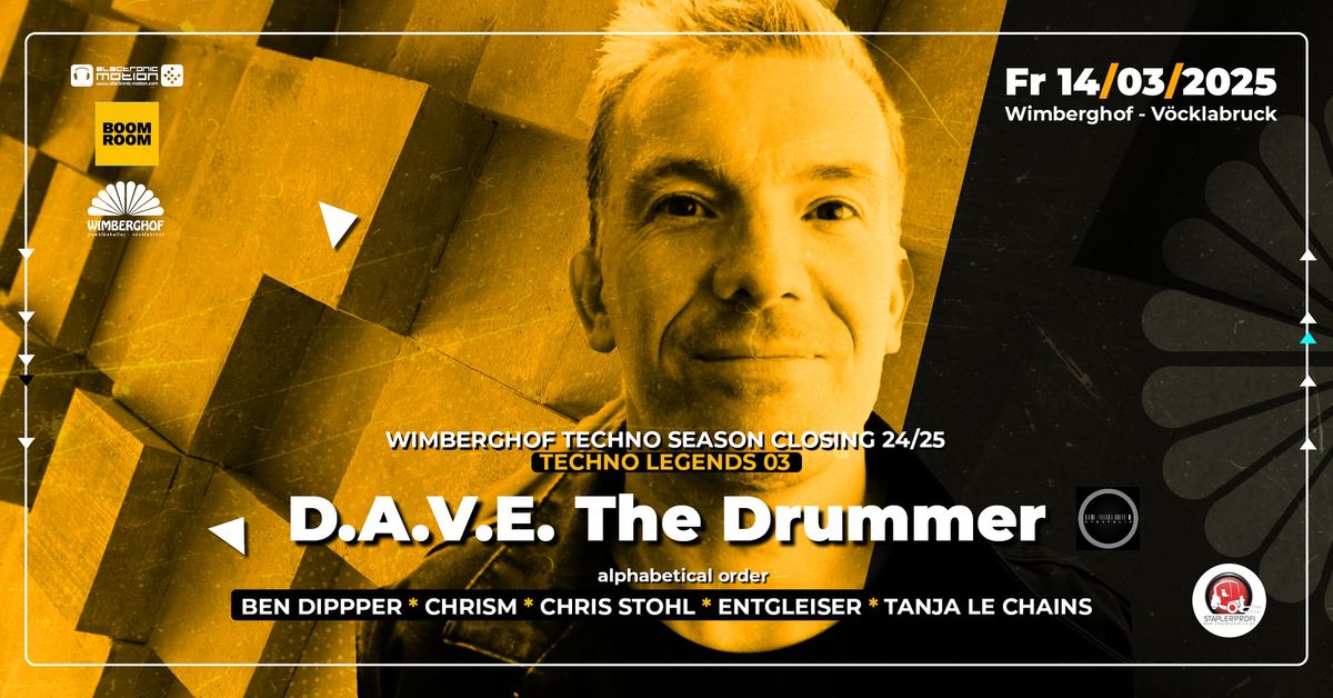 WIMBERGHOF TECHNO SEASON CLOSING  pres. TECHNO LEGENDS 03 w\/ D.A.V.E. THE DRUMMER