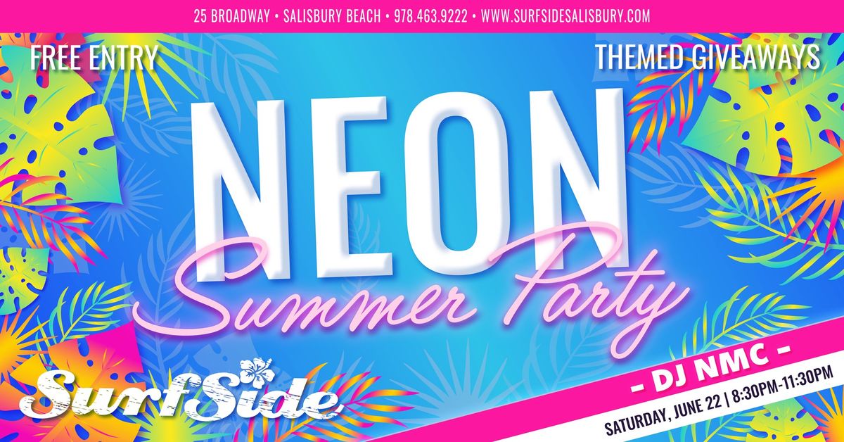 Neon Summer Party! ft. DJ NMC