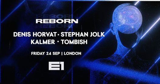 Denis Horvat, Colyn, Erly Tepshi : E1 London (POSTPONED - NEW DATE TBA VERY SOON)