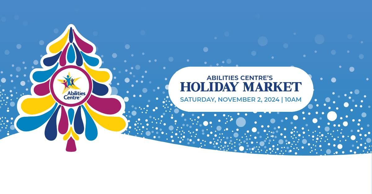 Abilities Centre's Holiday Market