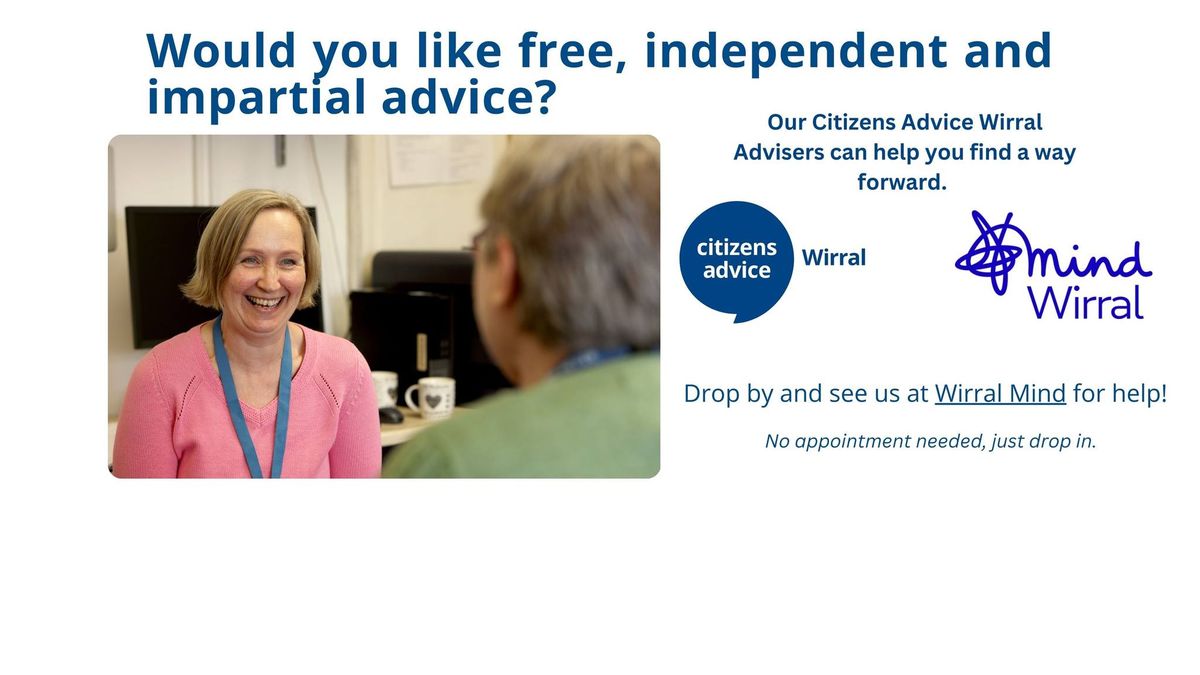 Face to Face General Advice Drop-in at Wirral Mind 