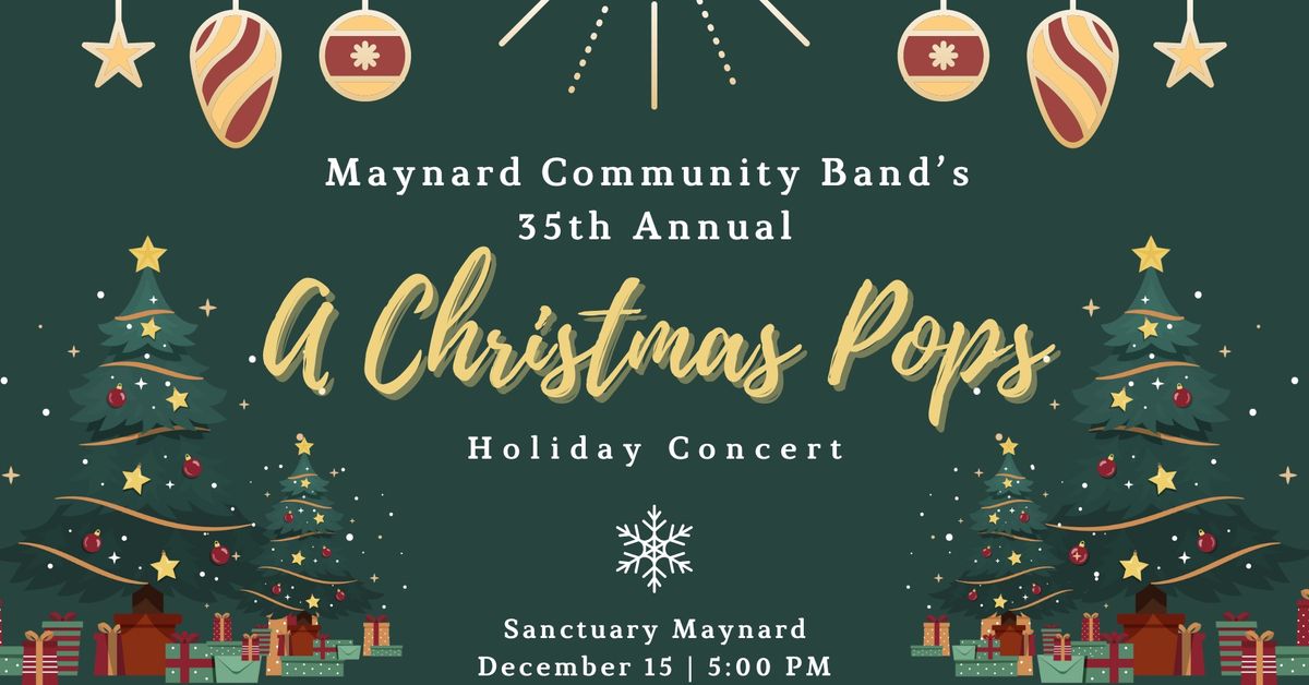 Maynard Community Band\u2019s 35th Annual \u201cA Christmas Pops\u201d Holiday Concert