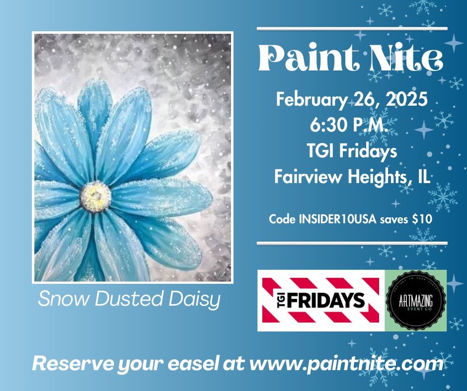 02\/26\/2025 Paint Nite at TGI Fridays in Fairview Heights, IL