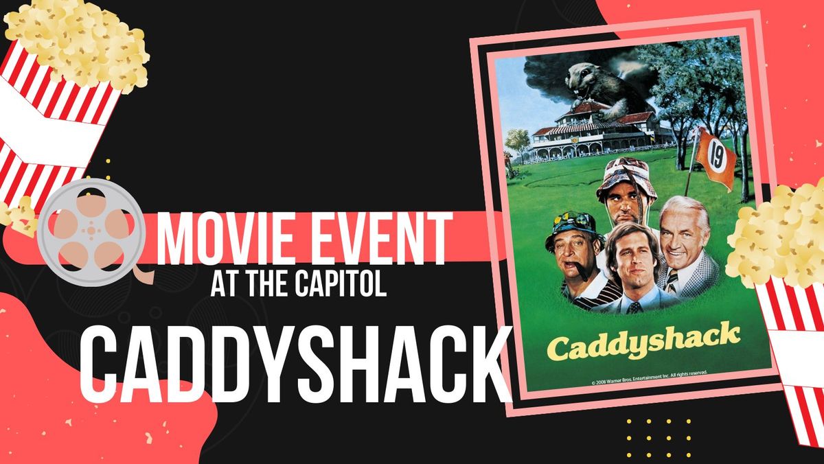 Movie Event: Caddyshack