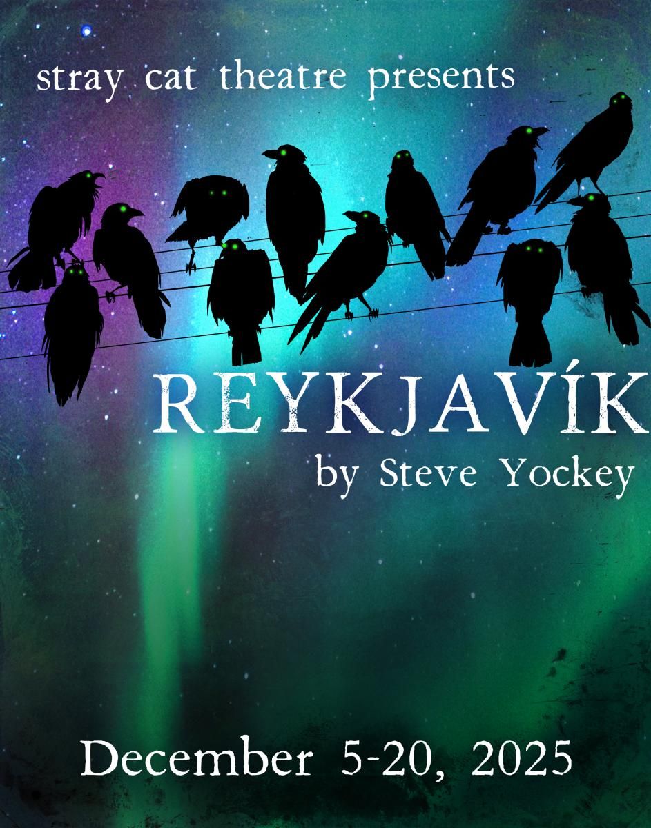 Stray Cat Theatre: Reykjav\u00edk at Tempe Center for the Arts