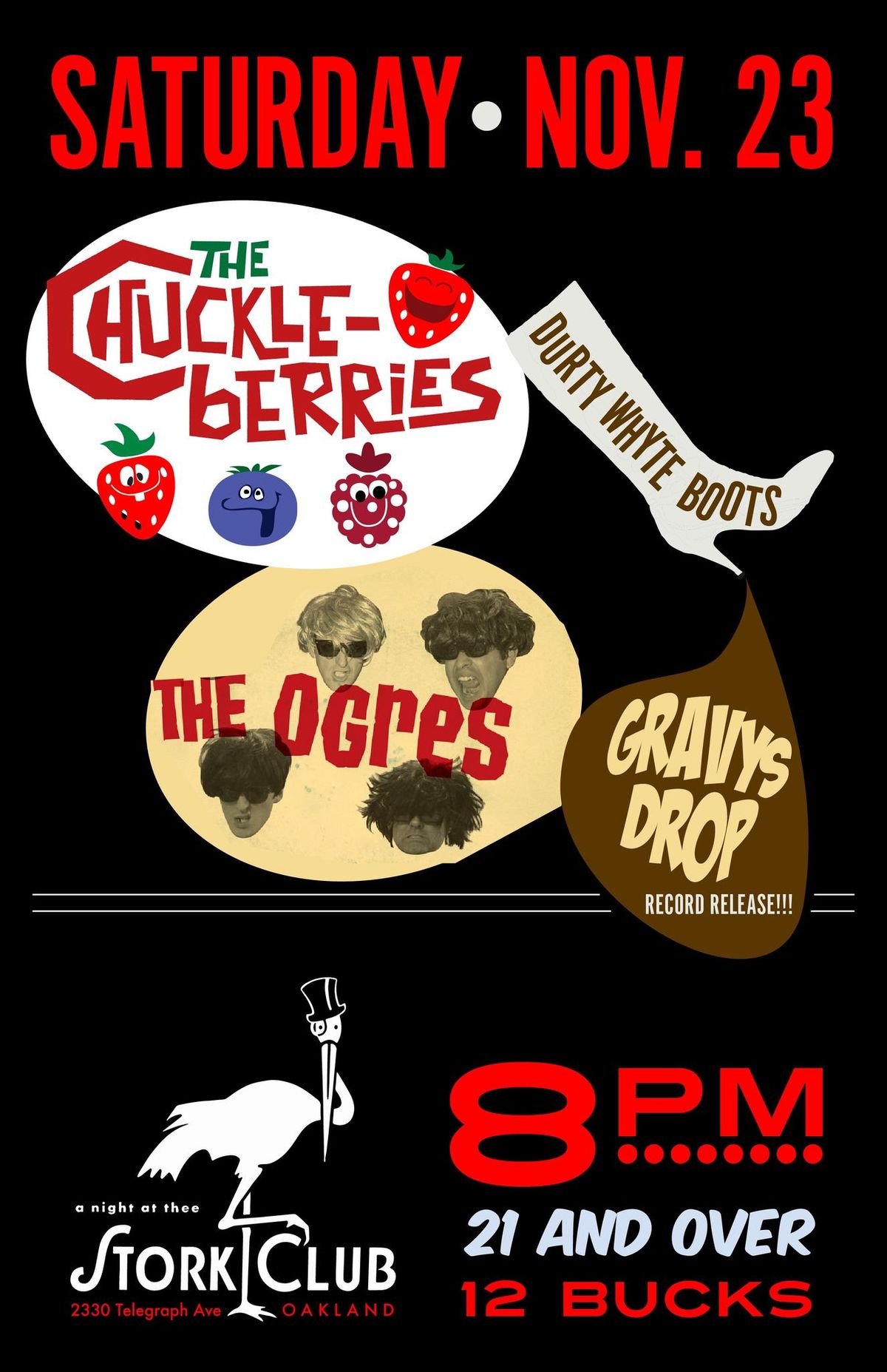 Chuckleberries, Durty Whyte Boots, Ogres, Gravys Drop (record release!)