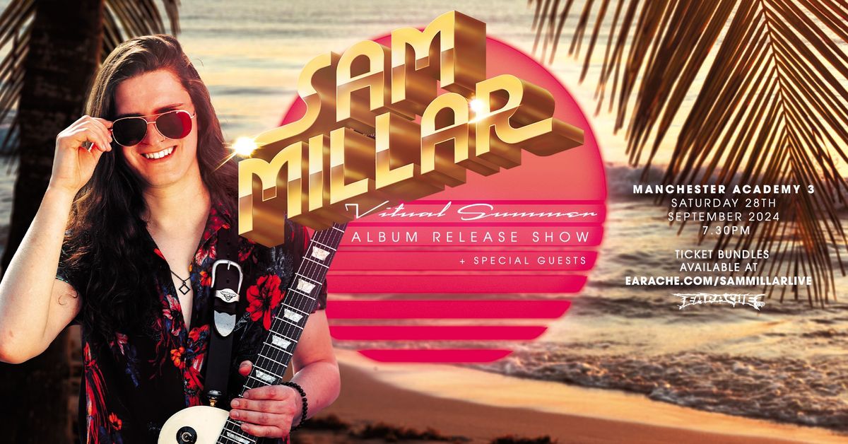 Sam Millar - 'Virtual Summer' Album Launch Show