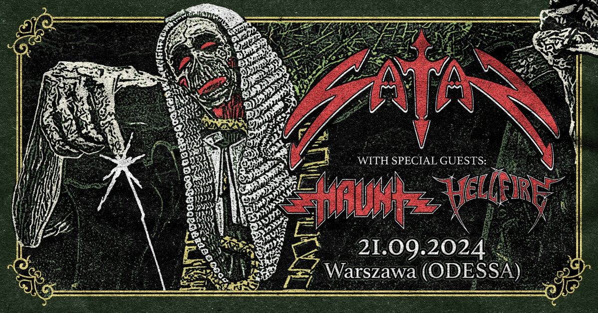 SATAN (UK) \/ HAUNT (USA) \/ HELL FIRE (USA) \/ Warszawa \/ Odessa \/ 21.09