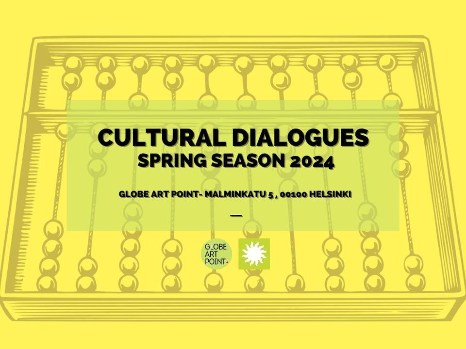 CULTURAL DIALOGUES \u2502 OPENING INFO SESSION \u2502 SPRING SEASON 2024 