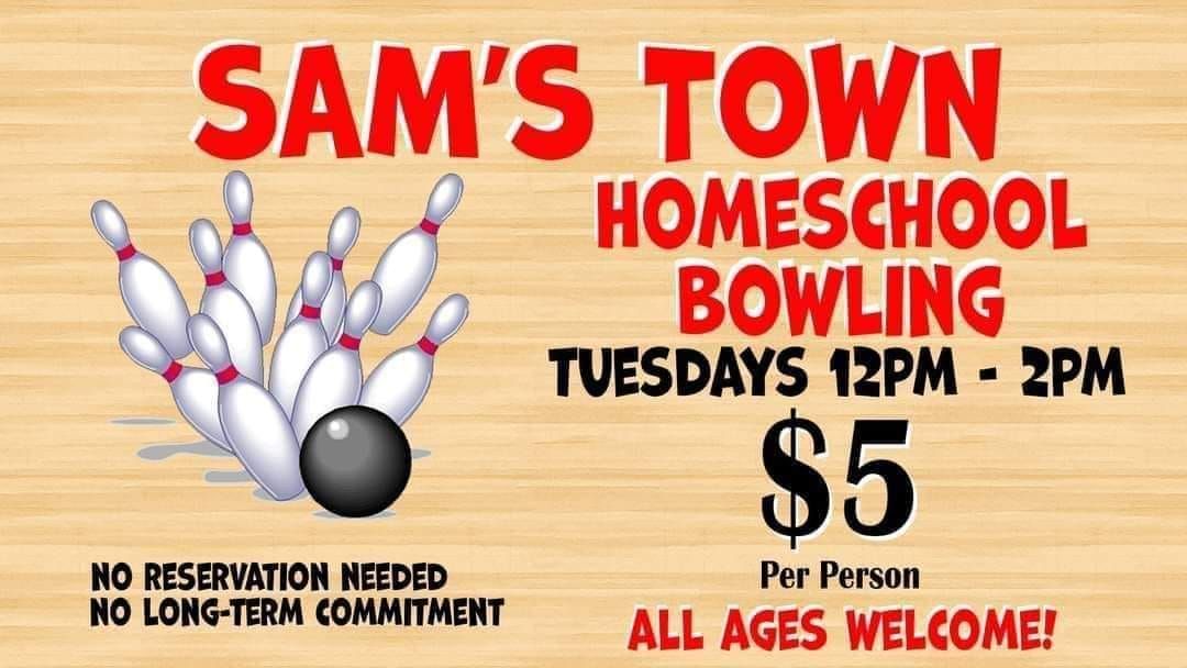 Homeschool Bowling @ Sam's Town \ud83c\udfb3 