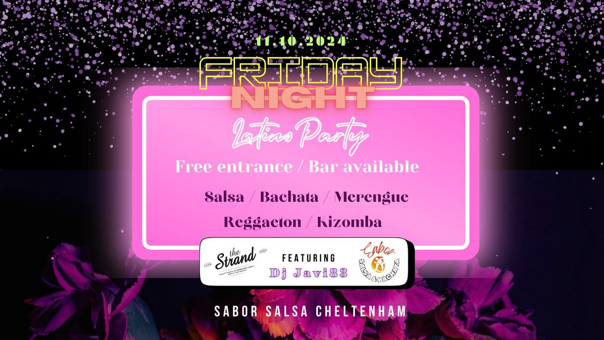 Friday Night - Latin Party (FREE entrance) 