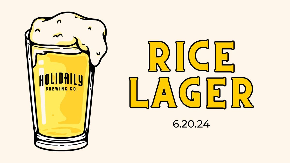 Beer Release: Rice Lager!