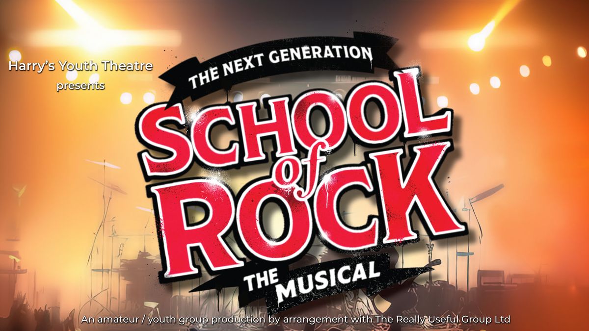 The Next Generation: School Of Rock - The Musical
