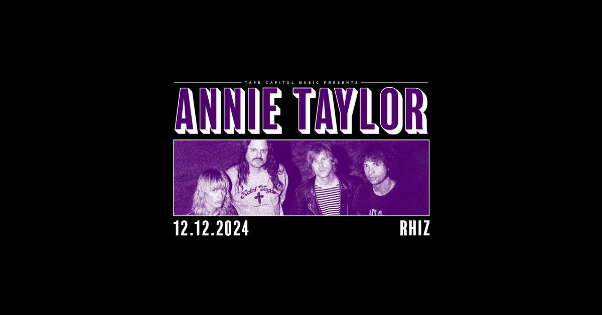 ANNIE TAYLOR (CH) \u2022 RHIZ, VIENNA