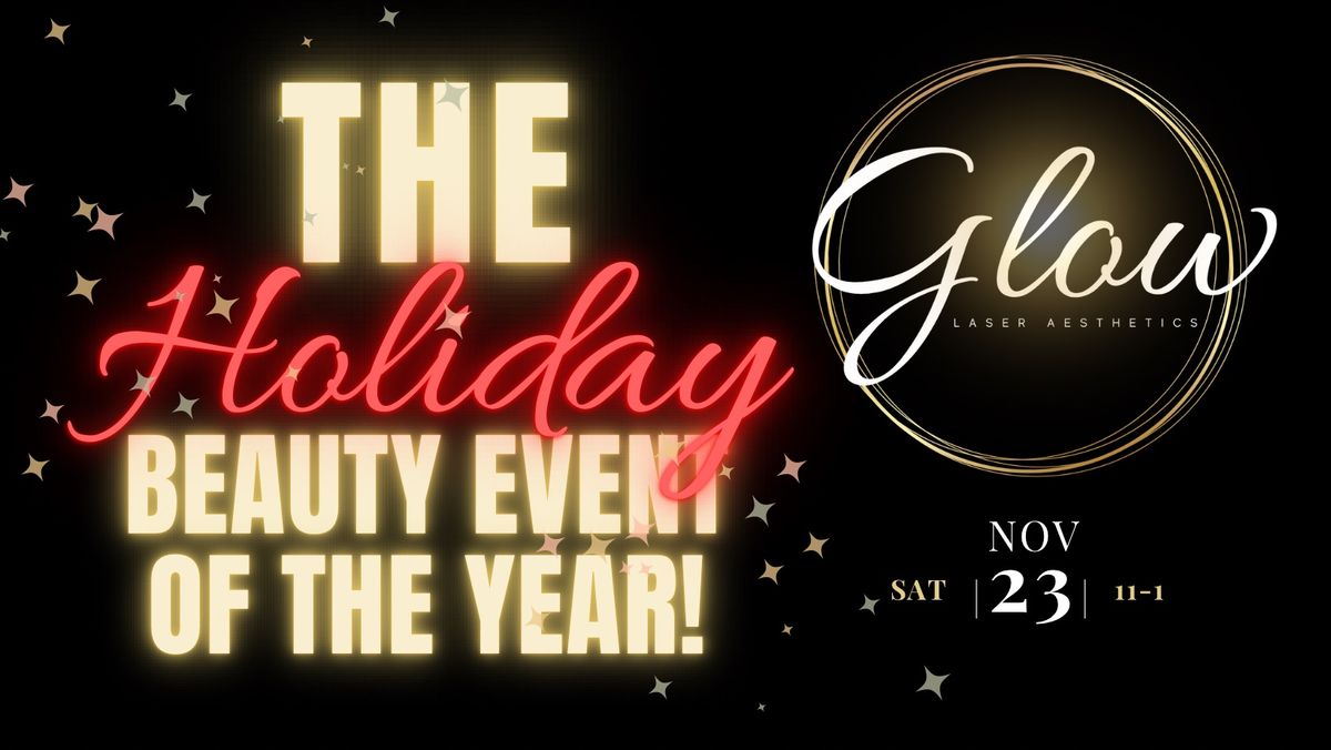 THE Holiday Beauty Event of the Year!