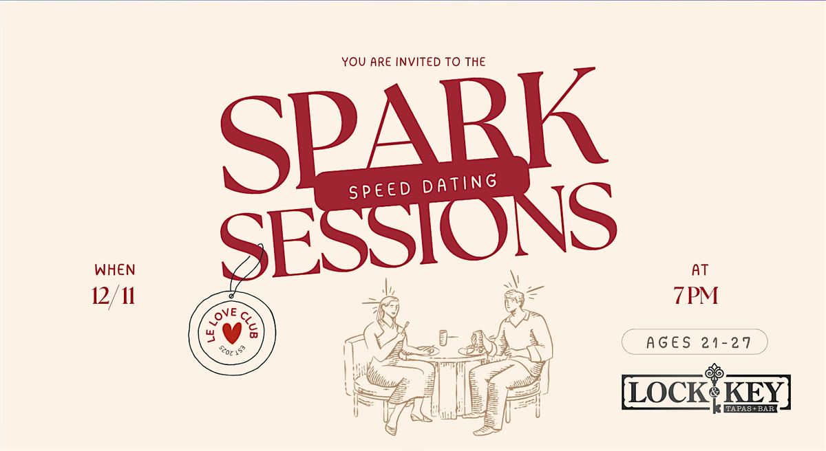 Spark Sessions: Modern Speed Dating Event (Ages 21-27)