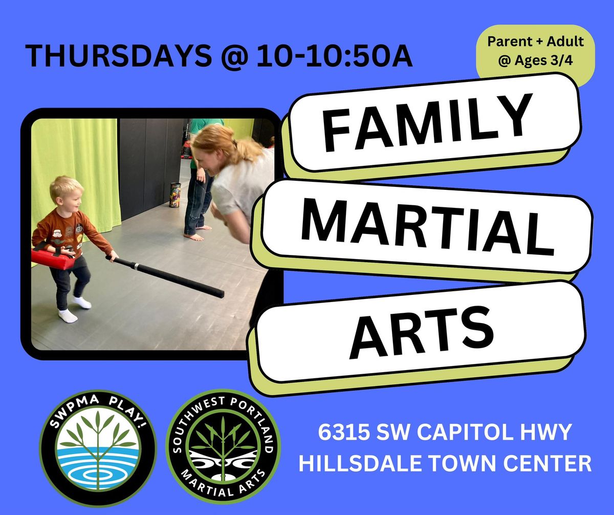 3\/4's Family Martial Arts @ SWPMA PLAY!