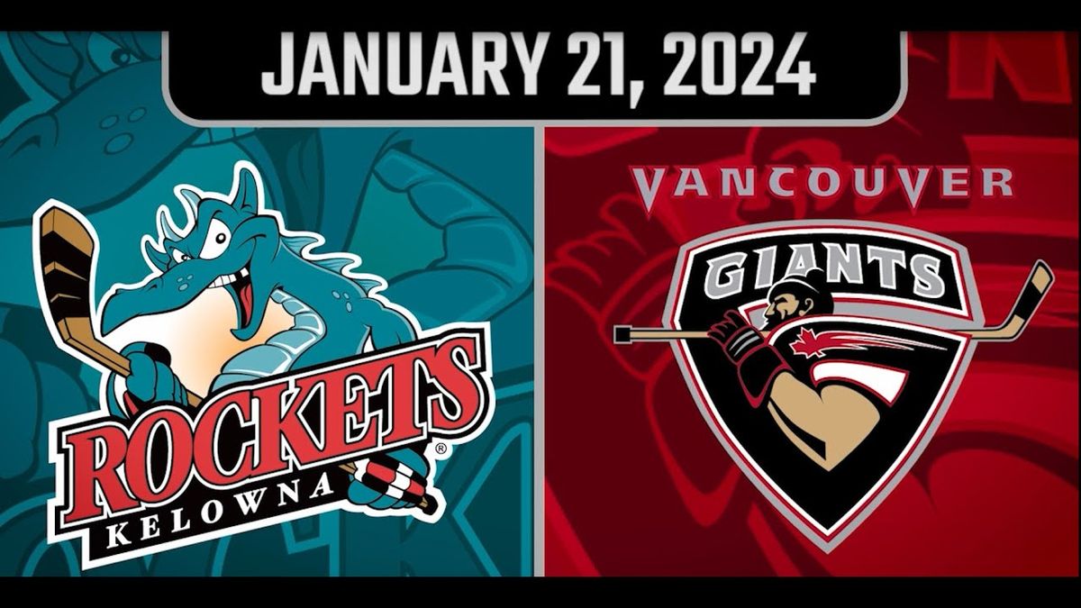 Vancouver Giants vs. Kelowna Rockets