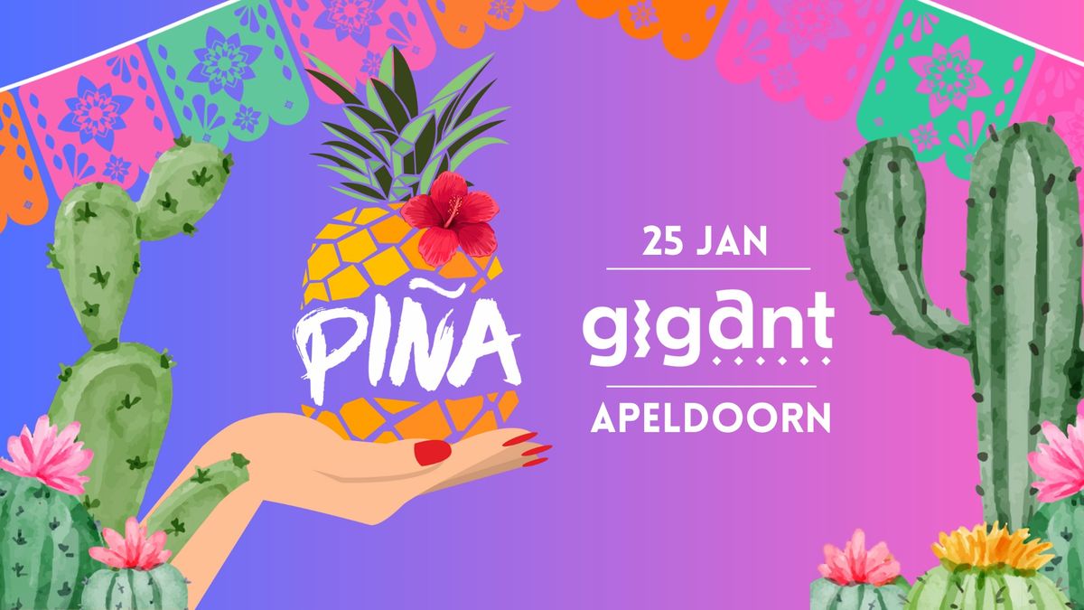 PI\u00d1A | GIGANT, Apeldoorn