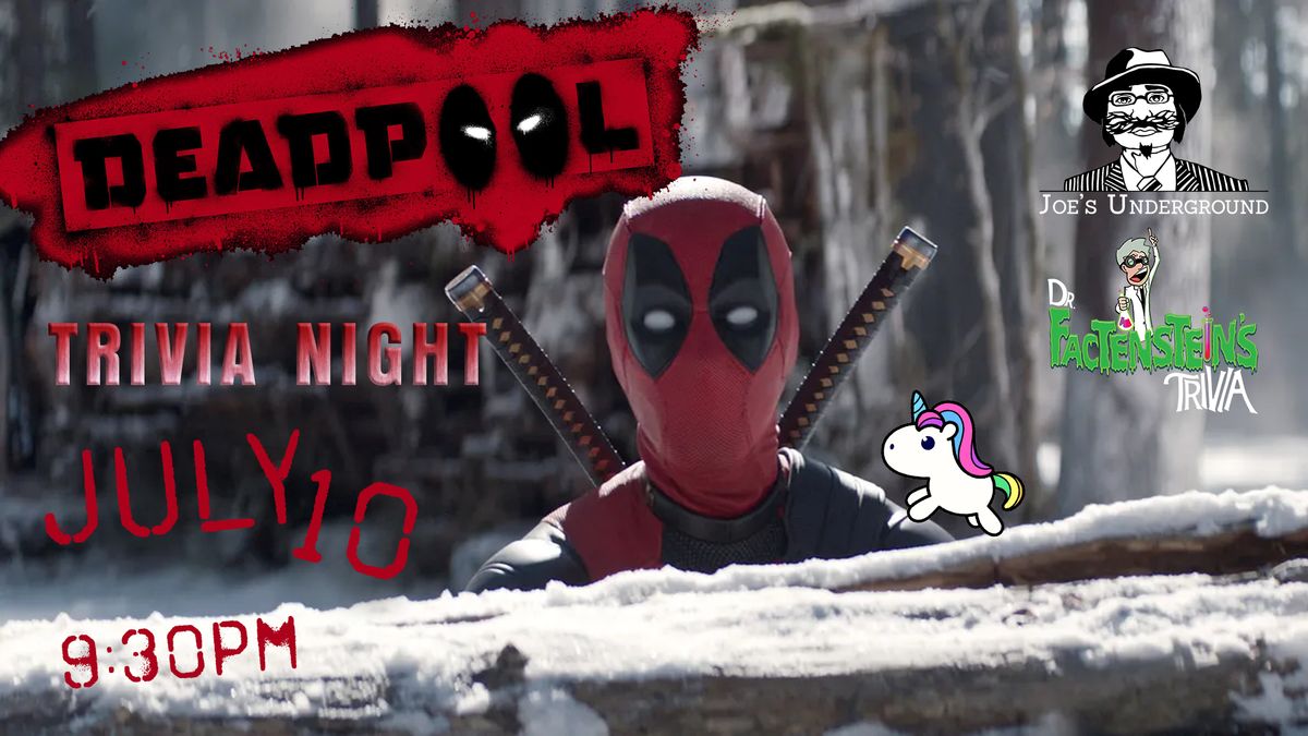 Deadpool Trivia Night at Joe's Underground