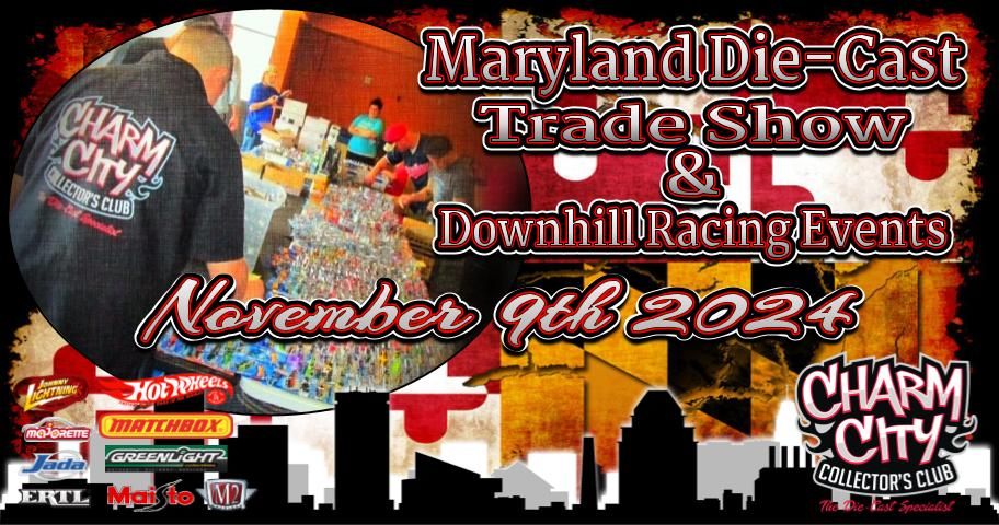 The Maryland Die-Cast Trade Show & Downhill Racing Events