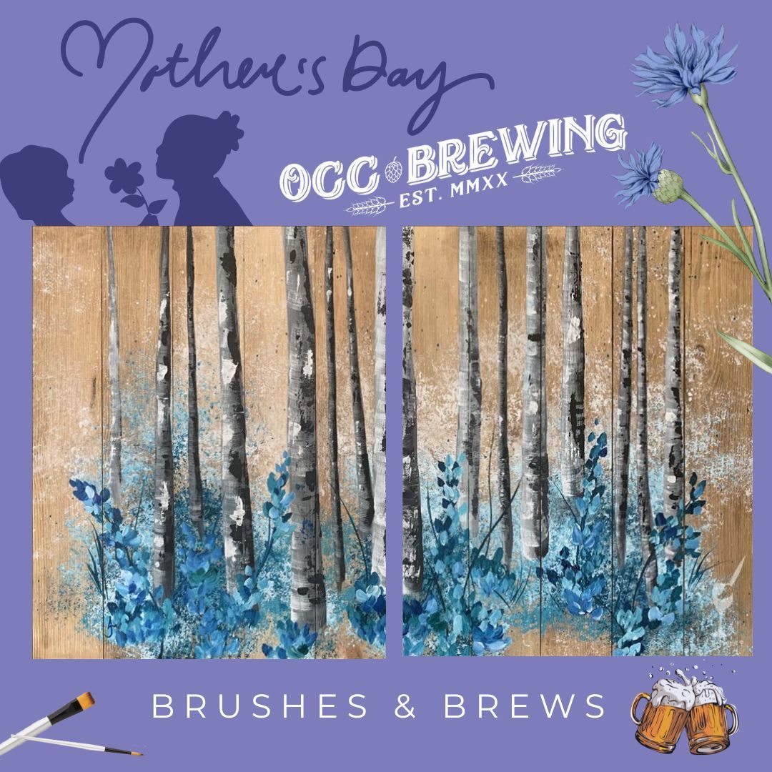 Mothers Day Brushes & Brews @ OCC Brewing