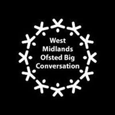 Ofsted Big Conversation West Midlands