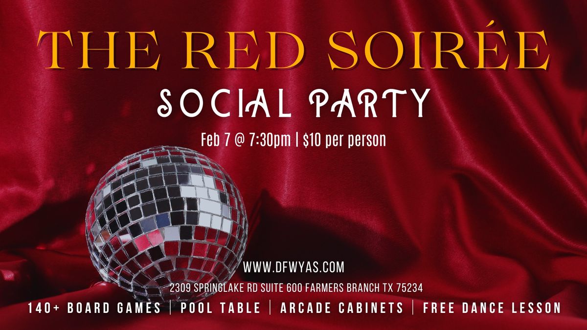 The Red Soir\u00e9e: Social Party