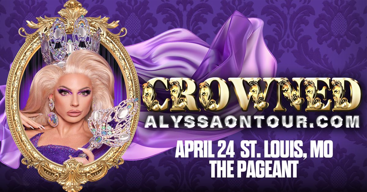 Crowned - North America Tour 2025 - Alyssa Edwards at The Pageant