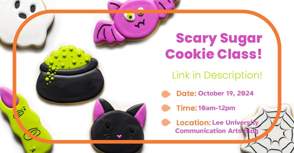 Scary Sugar: Sugar Cookie Decorating Class (SOLD OUT!)