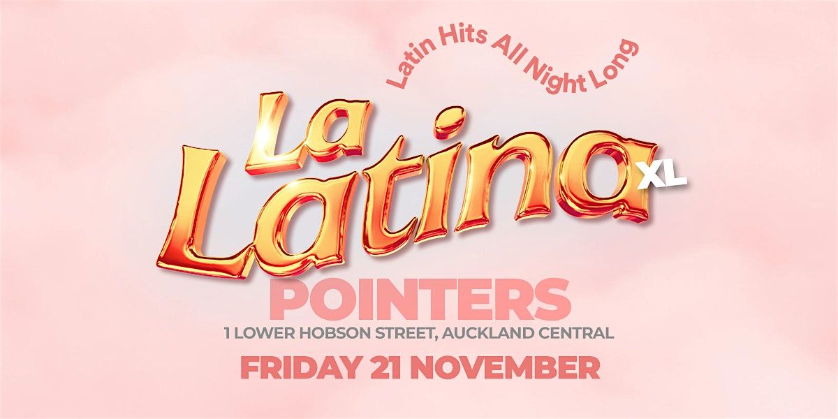 La Latina XL | 21 November at Pointers