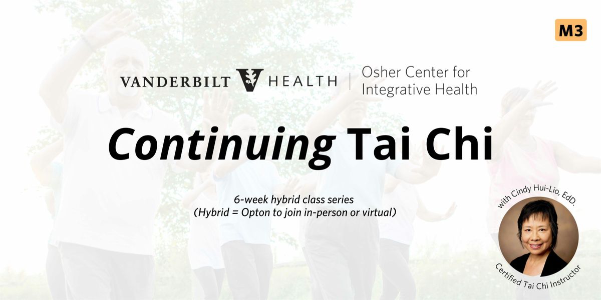 Continuing Tai Chi (M3)