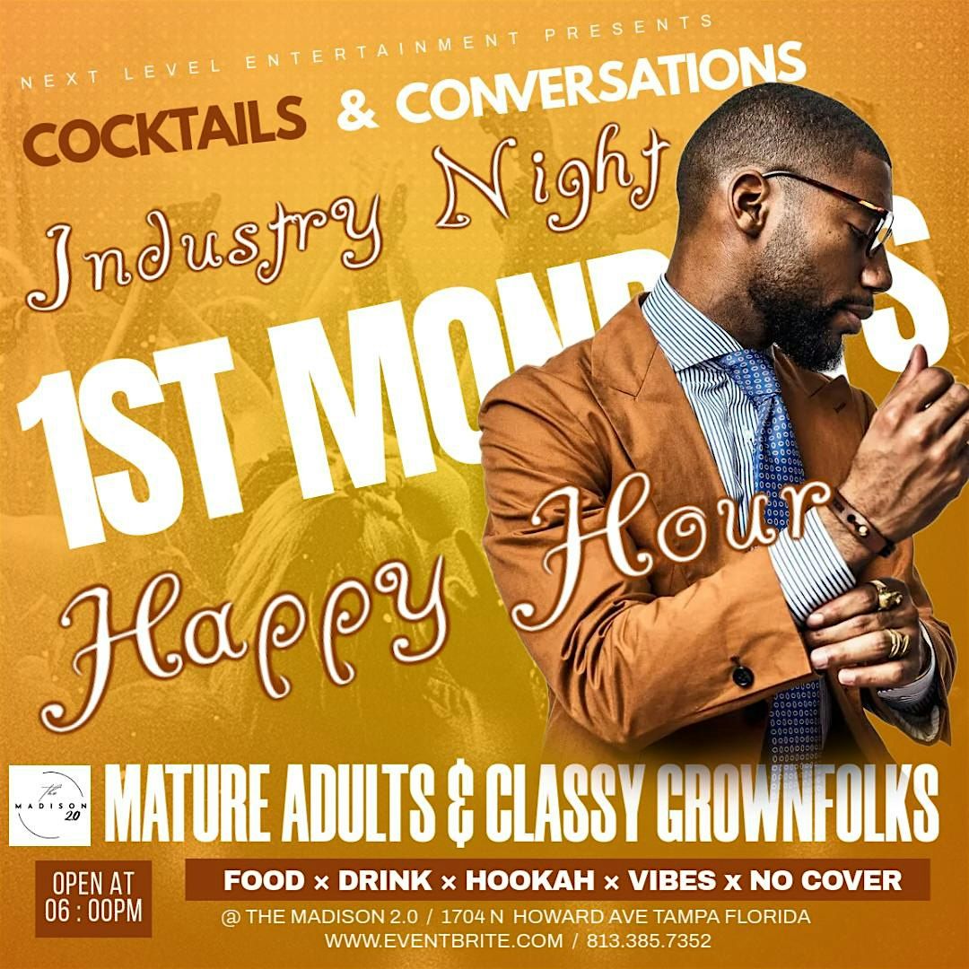 COCKTAILS & CONVERSATIONS \/ Industry night  1ST MONDAYS rnb happy hour