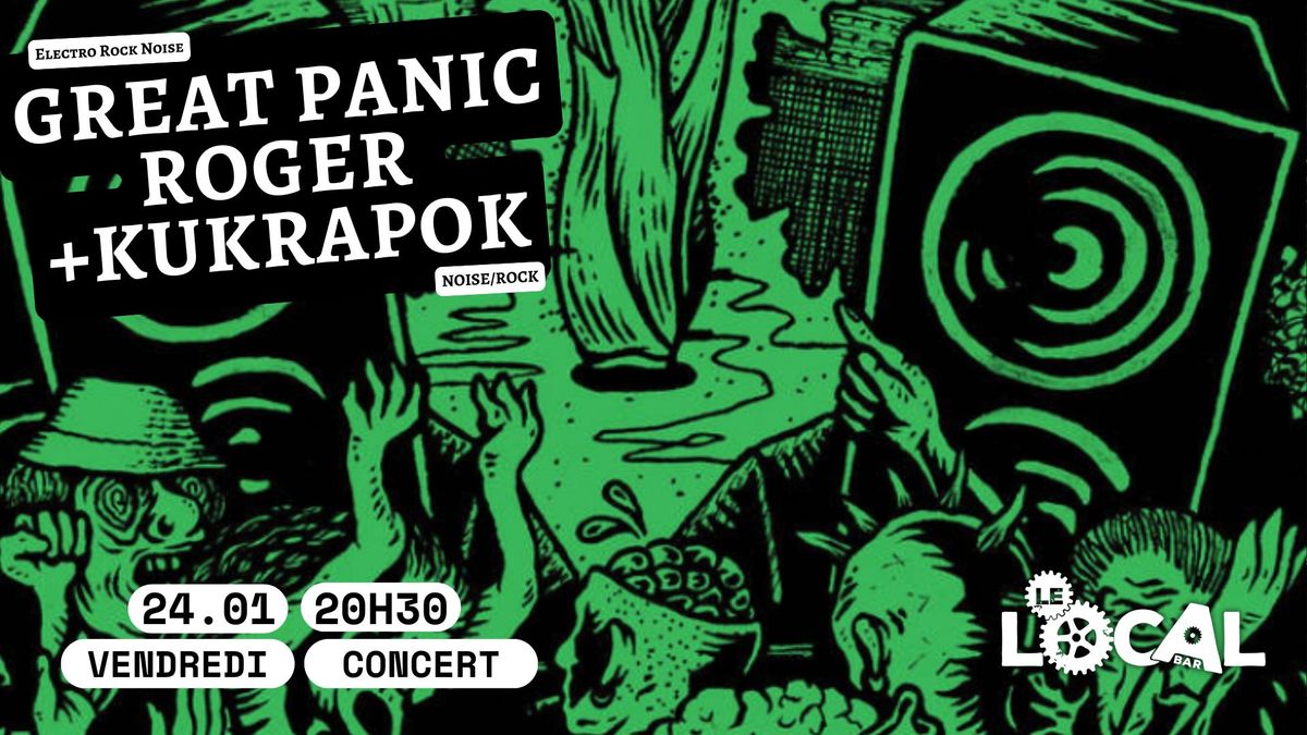 SOIREE NOISE ROCK : Great Panic Roger+KUKRAPOK