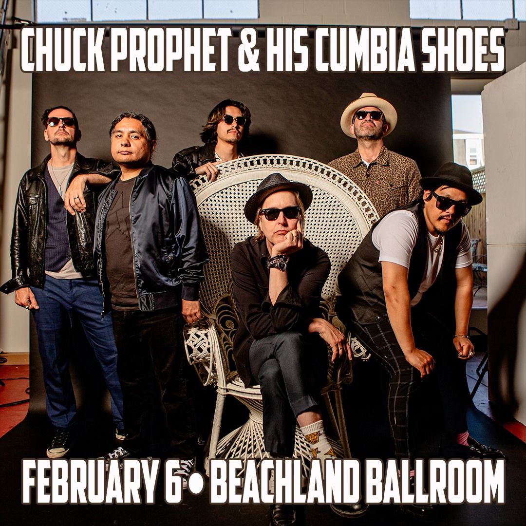 Chuck Prophet & His Cumbia Shoes