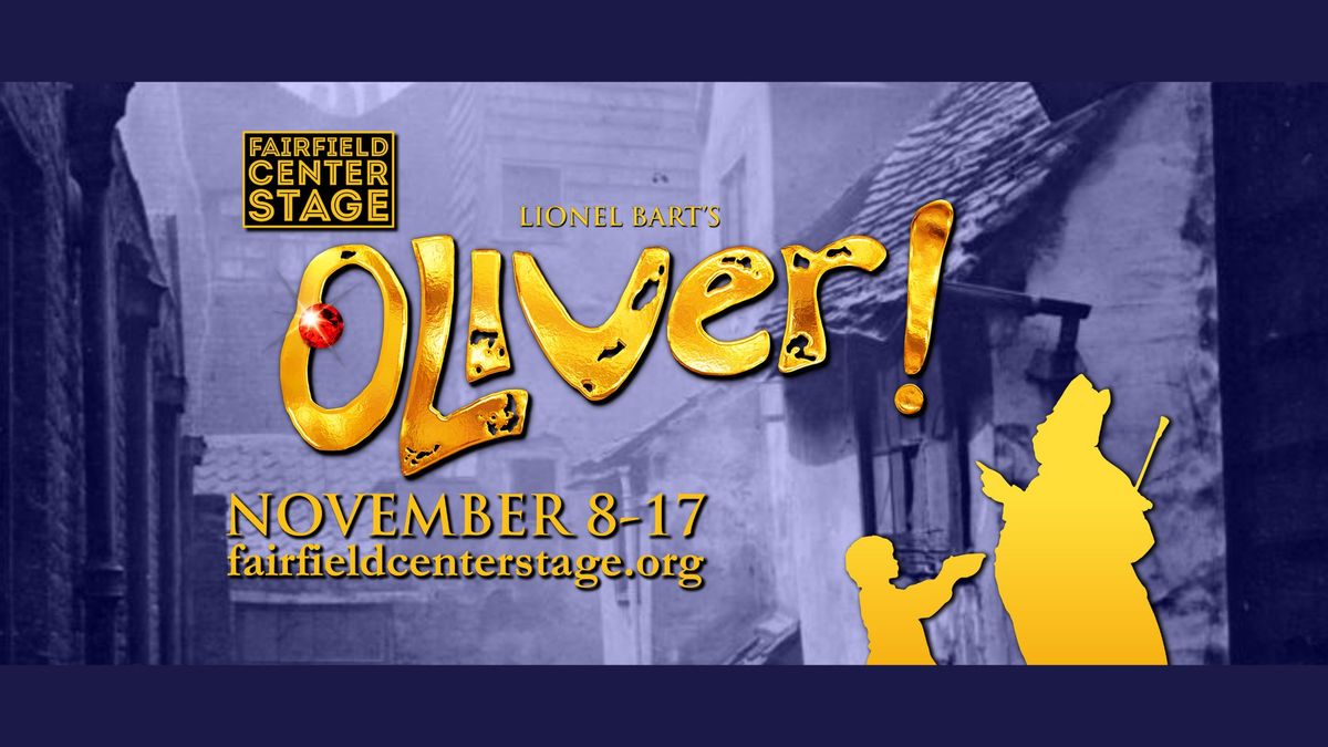 Fairfield Center Stage Presents OLIVER