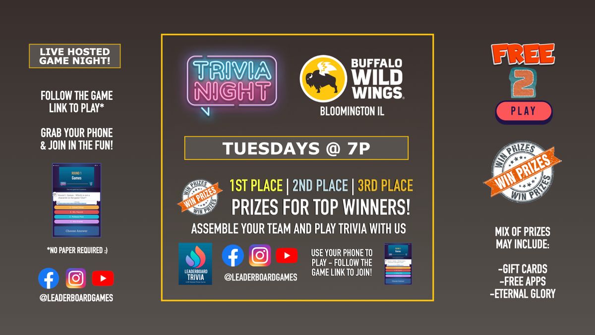 Trivia Night | Buffalo Wild Wings Bloomington IL - TUE 7p @LeaderboardGames